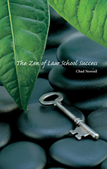 The Zen of Law School Success